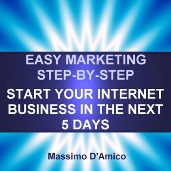 Читать Easy Marketing Step-By-Step - Massimo D'Amico