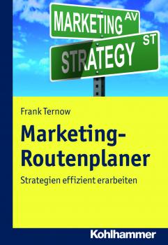 Читать Marketing-Routenplaner - Frank  Ternow