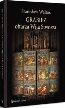 Читать Grabież ołtarza Wita Stwosza - Stanisław Waltoś