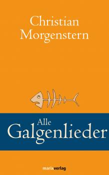 Читать Alle Galgenlieder - Christian  Morgenstern