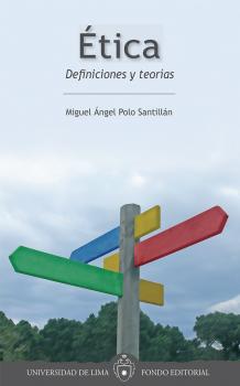 Читать Ética - Miguel Ángel Polo Santillán