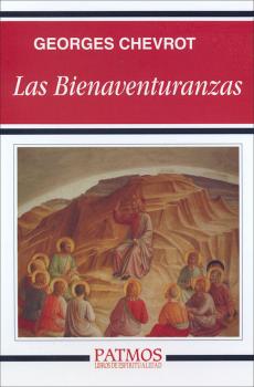 Читать Las Bienaventuranzas - Georges Chevrot
