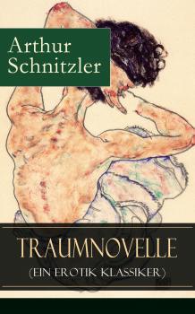Читать Traumnovelle (Ein Erotik Klassiker) - Артур Шницлер