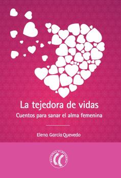 Читать La tejedora de vidas - Elena García Quevedo