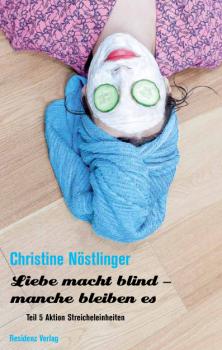 Читать Aktion Streicheleinheiten - Christine  Nostlinger