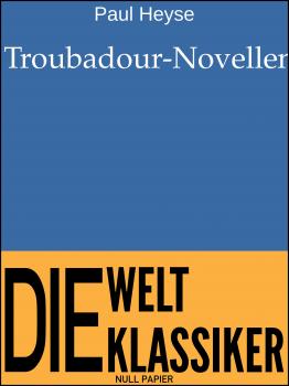 Читать Troubadour-Novellen - PAUL  HEYSE