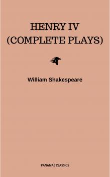 Читать Henry IV (Complete Plays) - Уильям Шекспир