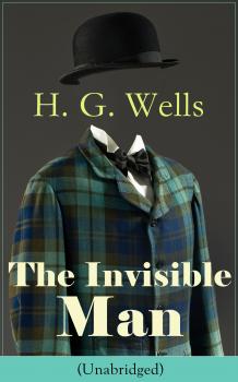 Читать The Invisible Man (Unabridged) - Герберт Уэллс