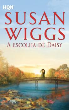 Читать A escolha de Daisy - Susan Wiggs