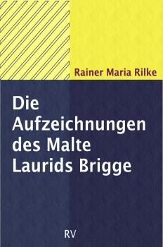 Читать Die Aufzeichnungen des Malte Laurids Brigge - Rainer Maria  Rilke