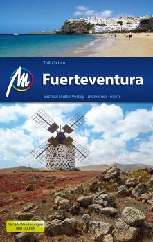 Читать Fuerteventura Reiseführer Michael Müller Verlag - Thilo Scheu