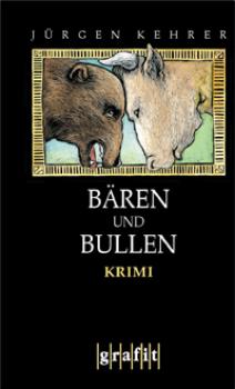Читать Bären und Bullen - Jurgen  Kehrer
