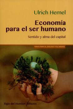 Читать Economía para el ser humano - Ulrich  Hemel