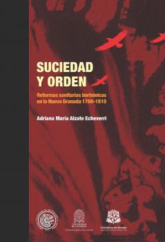 Читать Suciedad y orden - Adriana María Alzate Echeverri