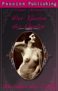 Читать Klassiker der Erotik 14: Der Garten der Qualen - Octave  Mirbeau
