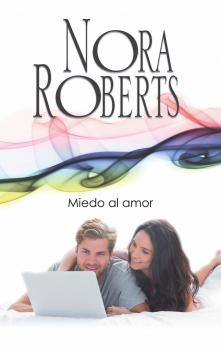 Читать Miedo al amor - Nora Roberts