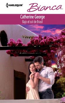Читать Bajo el sol de Brasil - Catherine George