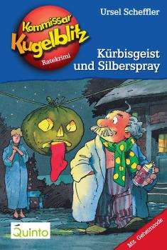 Читать Kommissar Kugelblitz 13. Kürbisgeist und Silberspray - Ursel  Scheffler