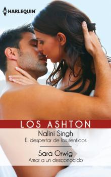 Читать El despertar de los sentidos - Amar a un desconocido - Nalini  Singh