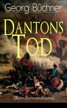 Читать Dantons Tod (Revolutionsdrama) - Georg Büchner