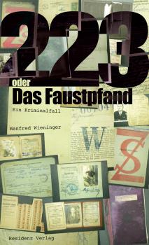 Читать 223 oder Das Faustpfand - Manfred  Wieninger