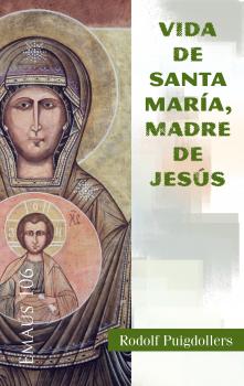 Читать Vida de santa Maria, madre de Jesús -  Rodolf Puigdollers Noblom