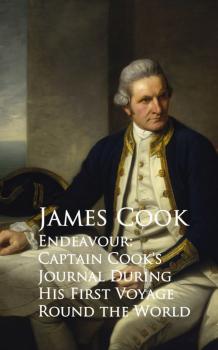 Читать Endeavour: Captain Cook's Journal During His First Voyage Round the World - James Cook