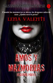 Читать Amos y Mazmorras II - Lena Valenti