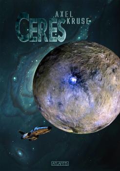 Читать Ceres - Axel Kruse