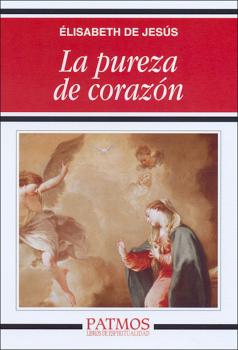 Читать La pureza de corazón - Elisabeth de Jesús