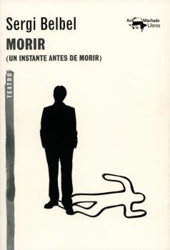 Читать Morir - Sergi Belbel