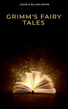Читать Grimm's Fairy Tales - Jacob  Grimm