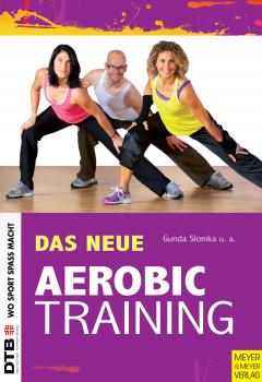 Читать Das neue Aerobic-Training - Gunda  Slomka