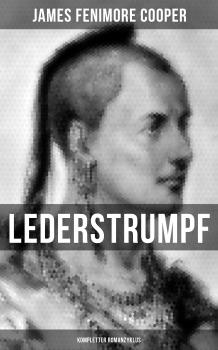 Читать Lederstrumpf (Kompletter Romanzyklus) - Джеймс Фенимор Купер