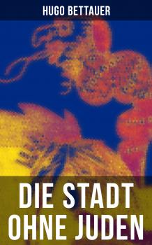 Читать Die Stadt ohne Juden - Hugo Bettauer