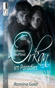 Читать Orkan im Paradies - Bahamas Heartbeat - Romina Gold