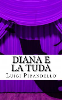 Читать Diana e la Tuda - Луиджи Пиранделло