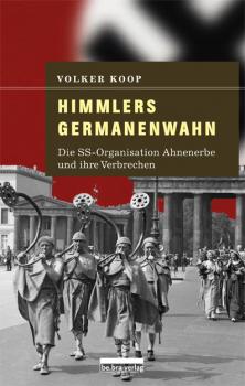 Читать Himmlers Germanenwahn - Volker  Koop