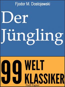 Читать Der Jüngling - Федор Достоевский