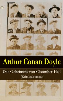 Читать Das Geheimnis von Cloomber-Hall (Kriminalroman) - Arthur Conan Doyle