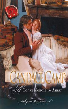 Читать A conveniência de amar - Candace  Camp