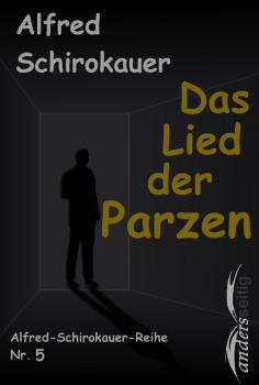 Читать Das Lied der Parzen - Alfred Schirokauer