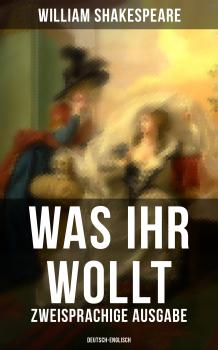 Читать Was ihr wollt (Zweisprachige Ausgabe: Deutsch-Englisch) - Уильям Шекспир