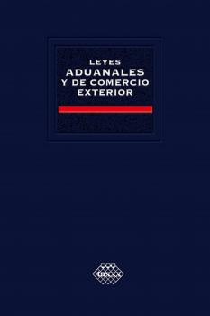 Читать Leyes Aduanales y de Comercio Exterior. Académica 2018 - José Pérez Chávez