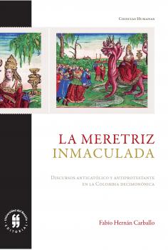 Читать La meretriz inmaculada - Fabio Hernán Carballo