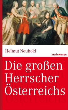 Читать Die großen Herrscher Österreichs - Helmut  Neuhold
