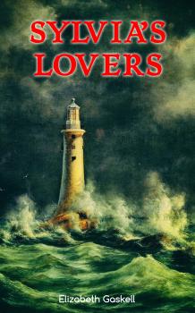 Читать Sylvia's Lovers - Elizabeth  Gaskell