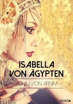 Читать Isabella von Ägypten - Achim von Arnim