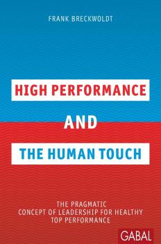 Читать High Performance and the Human Touch - Frank  Breckwoldt