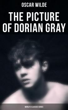 Читать The Picture of Dorian Gray (World's Classics Series) - Оскар Уайльд